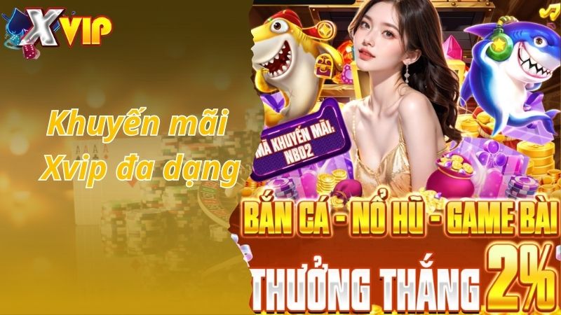 Bước nhận khuyến mãi Xvip đơn giản cho người mới