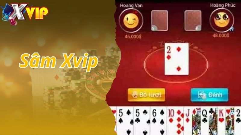 Sâm Xvip - Hướng Dẫn Quy Định Và Phương Pháp Chơi Sâm Hiệu Quả