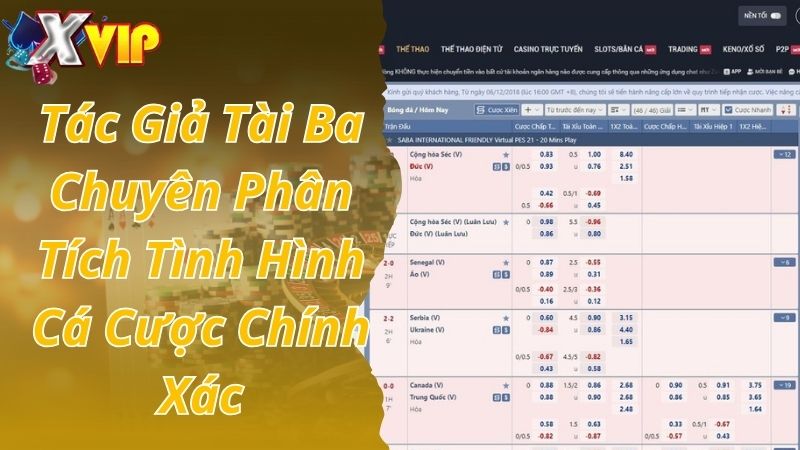 Tác giả tài ba chuyên phân tích tình hình cá cược chính xác